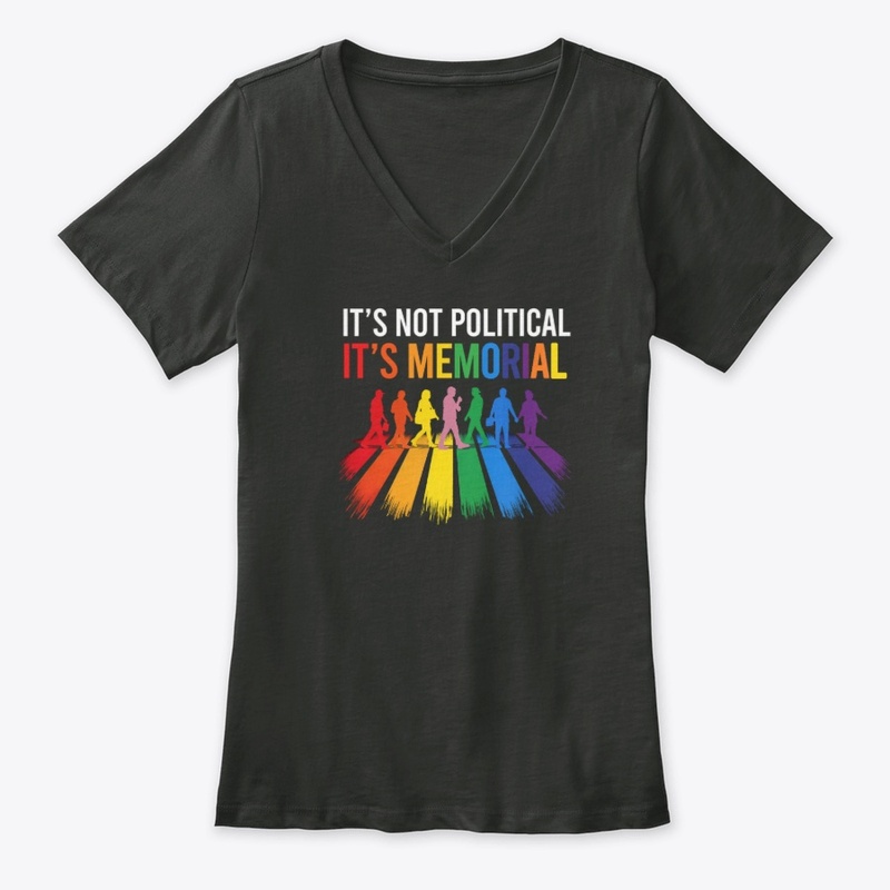 It's Not Political It's Memorial