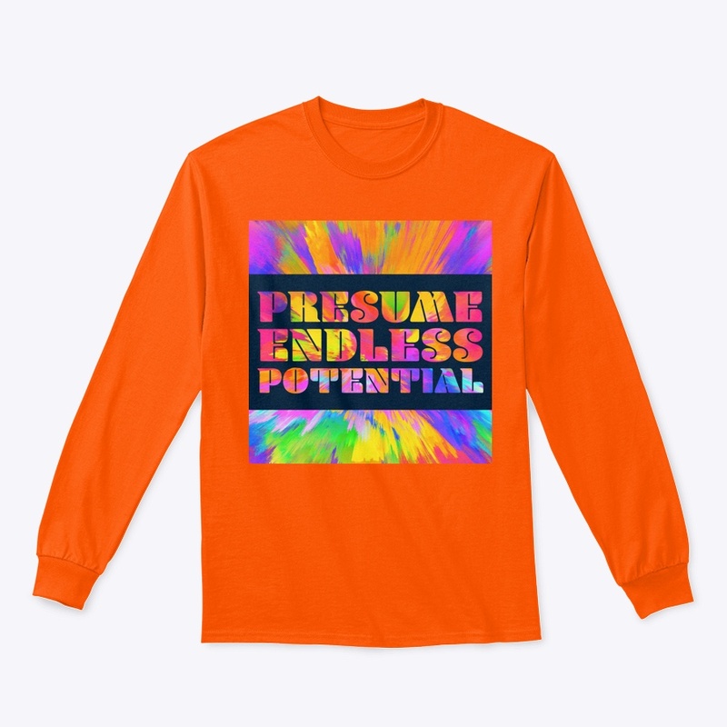 Presume Endless Potential
