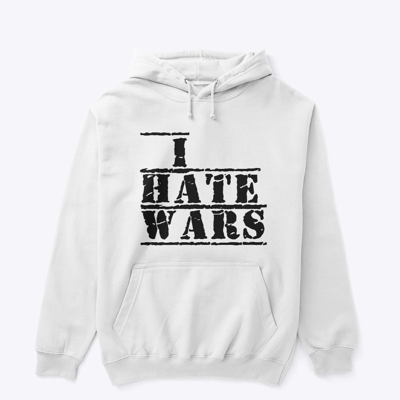 i hate wars 
