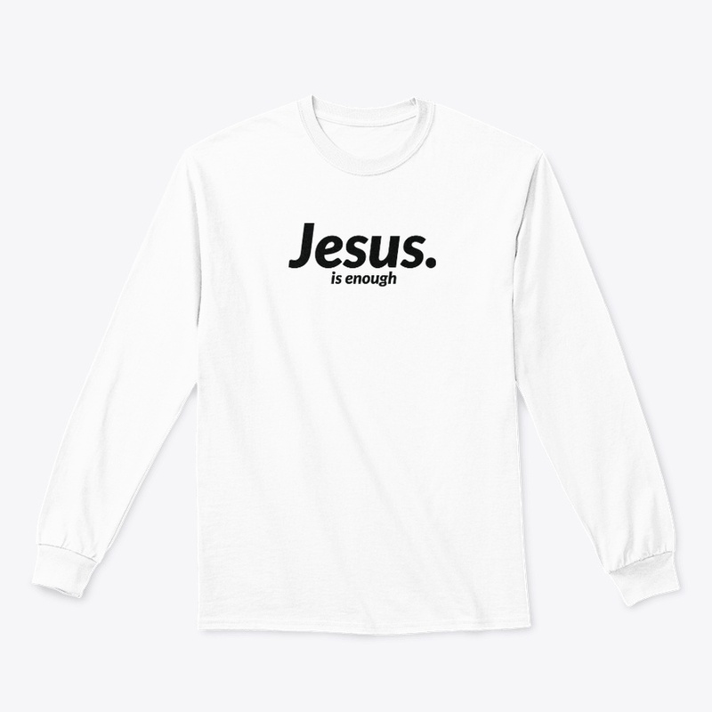 Jesus is Enough