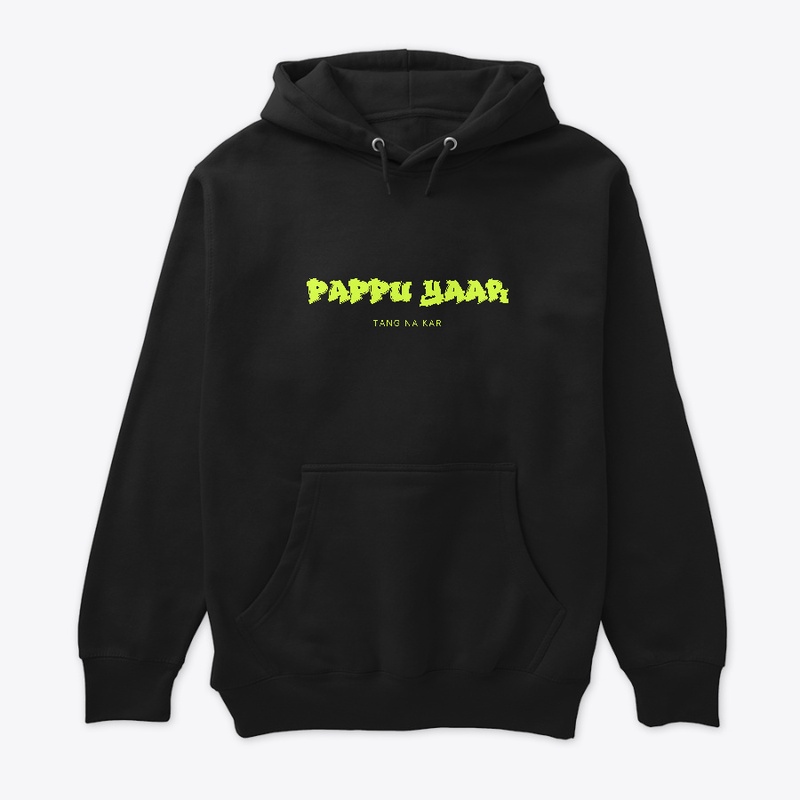 Pappu Yaar Tang Na Kar Streetwear