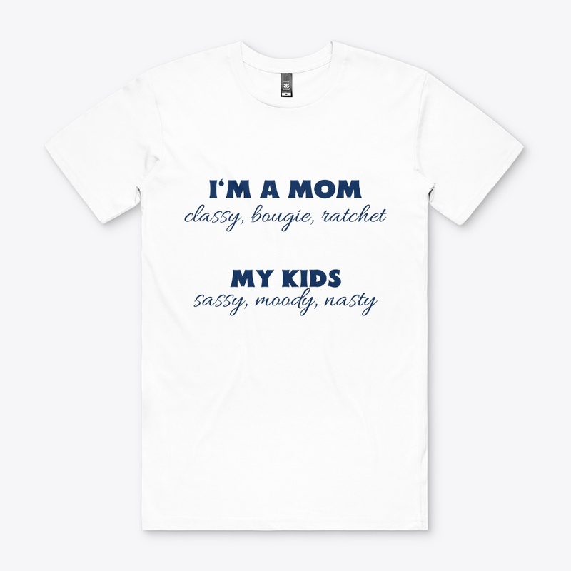 MOM CLASSY BOUGIE RATCHET KID SASSY FALL