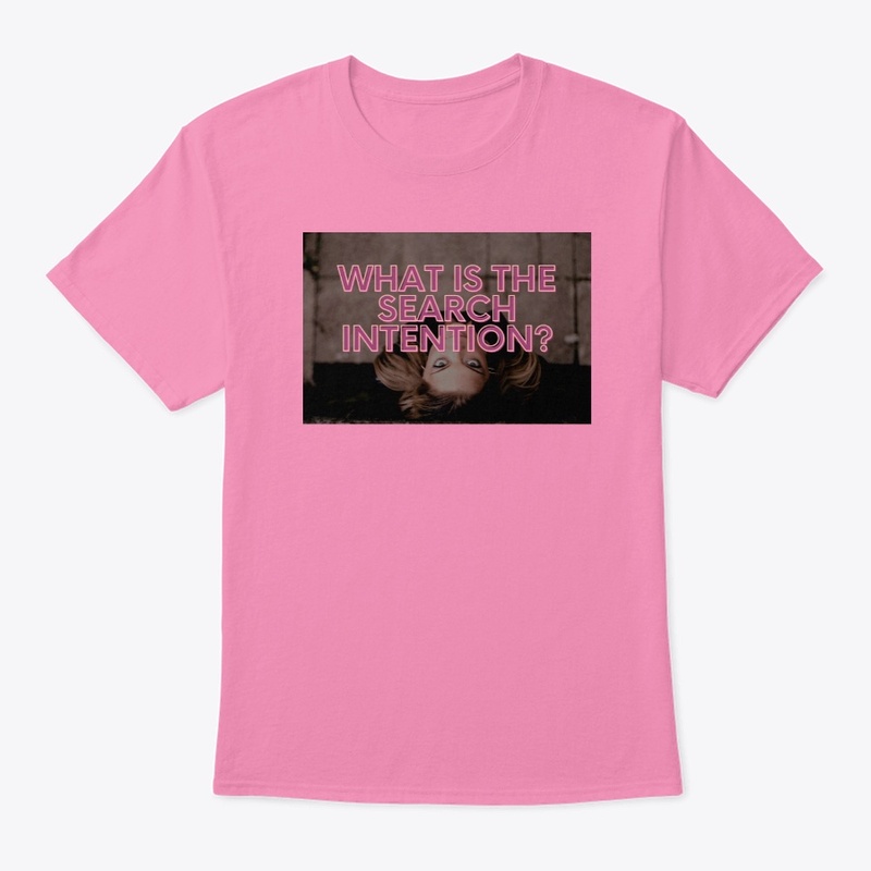 Search Intention Tshirt [Web Creator]