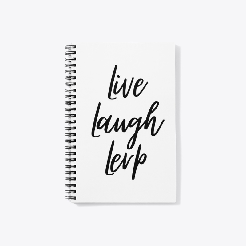 Live Laugh Lerp