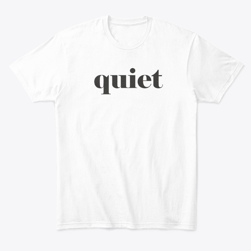 quiet
