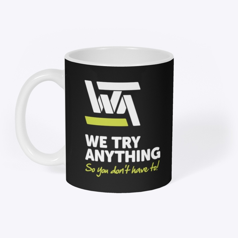 We Try Anything Simple Mug Design