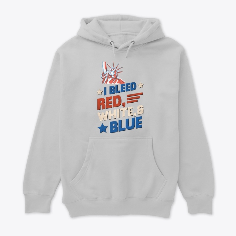 4th of July I bleed Red, White & Blue.