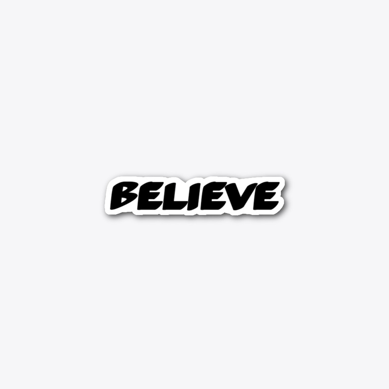 Believe Sticker