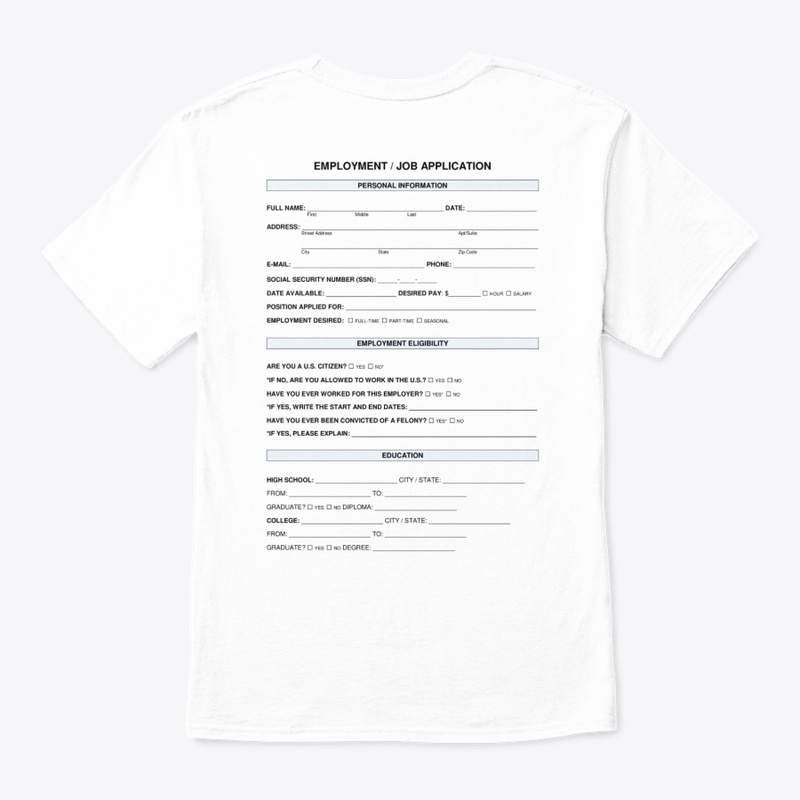 Job Application Meme Tee