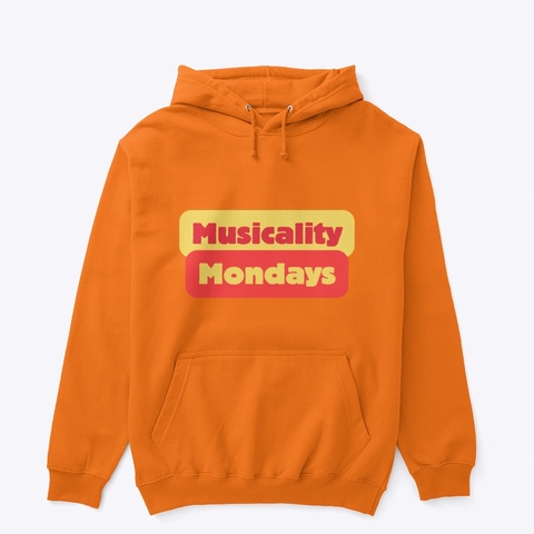 Musicality Mondays (No Flowers) Safety Orange T-Shirt Front
