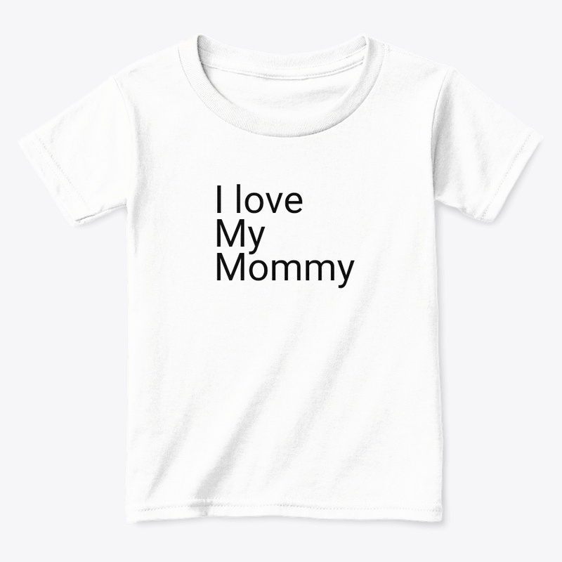 I love my mommy