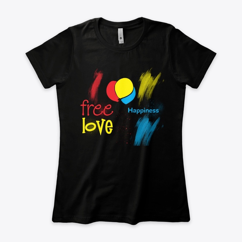 Love is free Happiness.