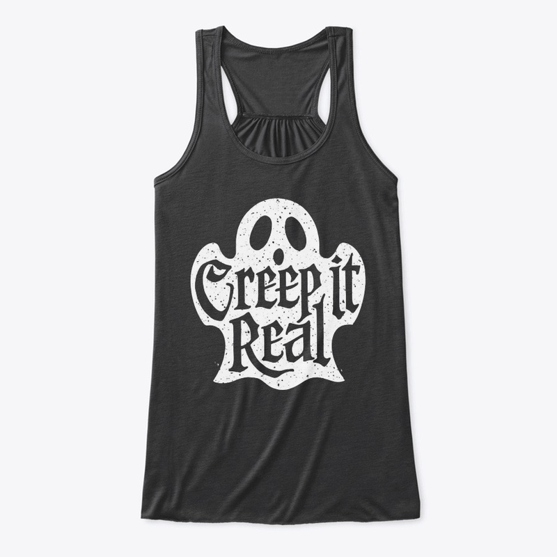 creep it real shirt