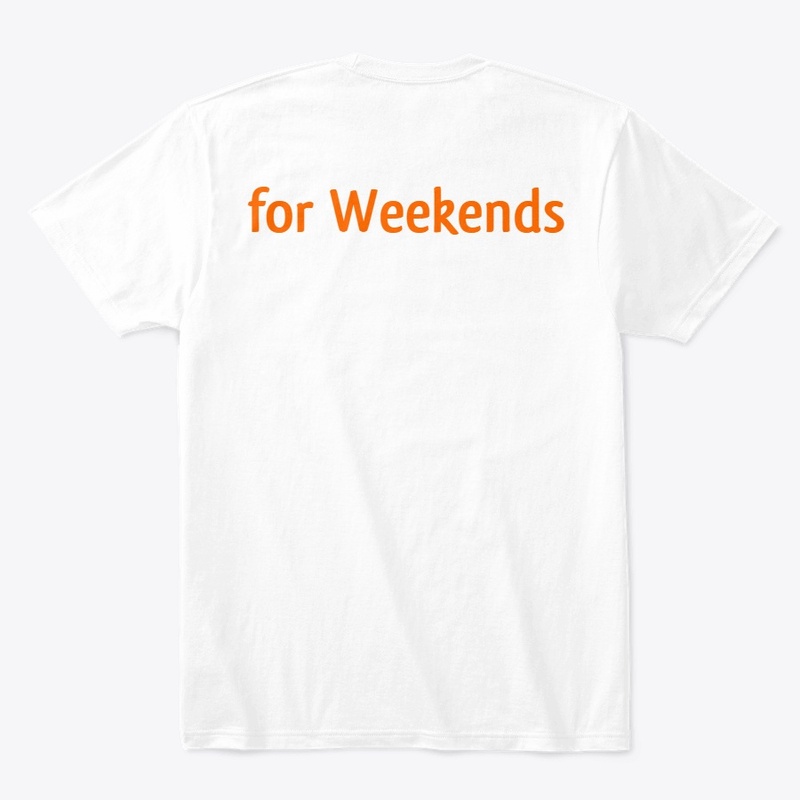 Thank God for Weekends