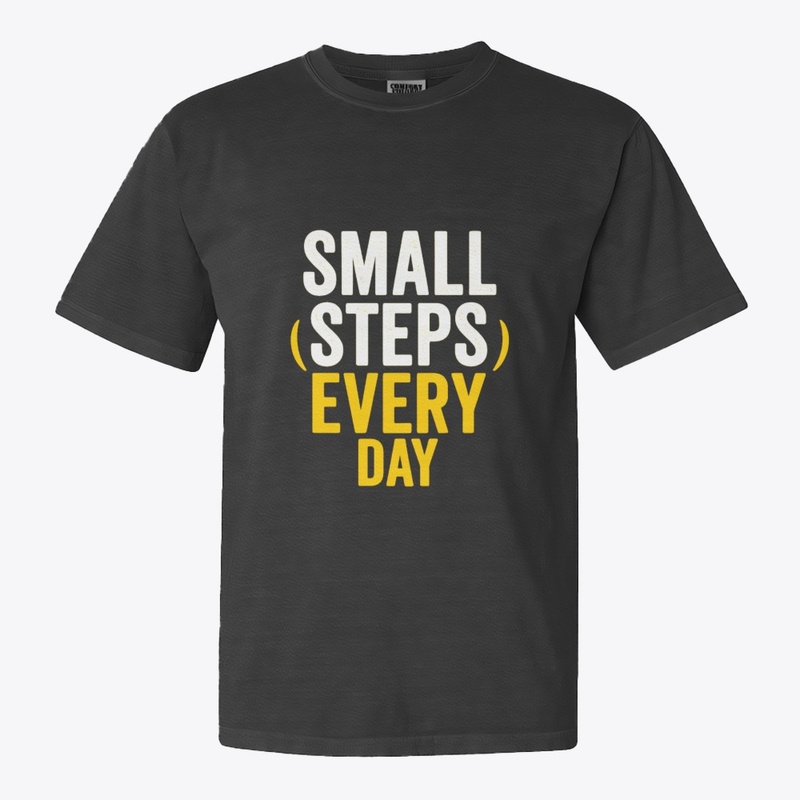 Small Steps Every Day – Motivational