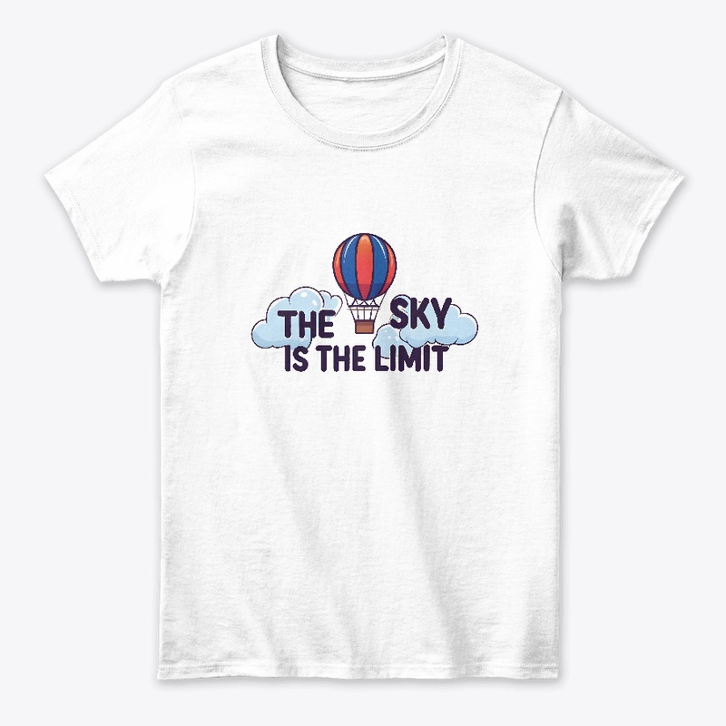 The Sky is the Limit T-shirt