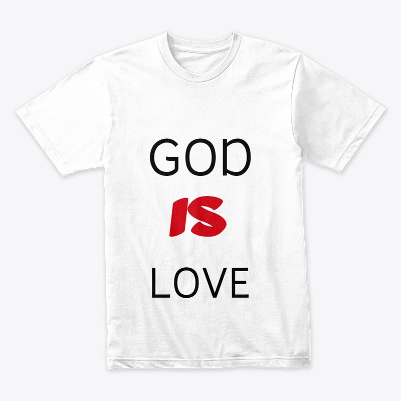 GOD IS LOVE