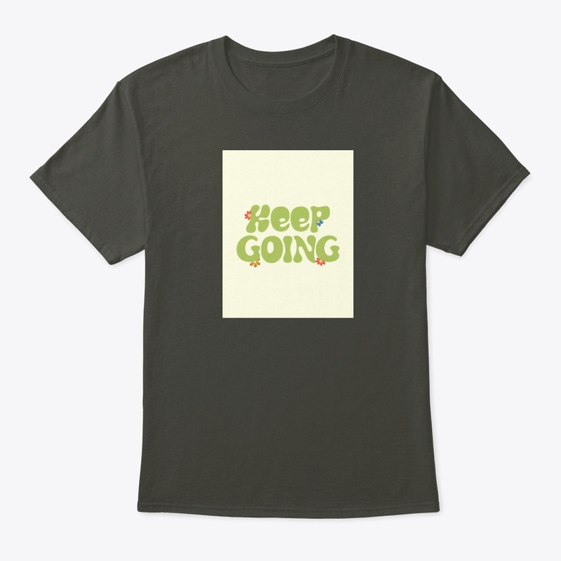 KEEP GOING