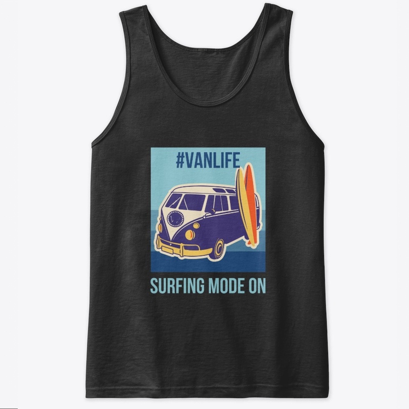 VAN LIFE SURFING MODE ON