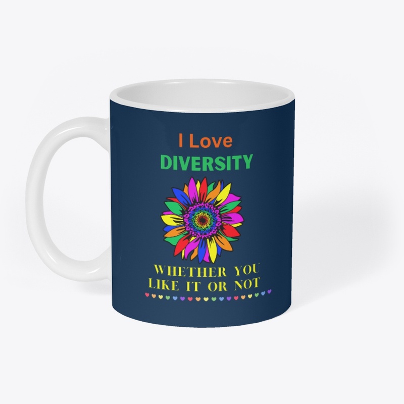 Pride - I Love Diversity.