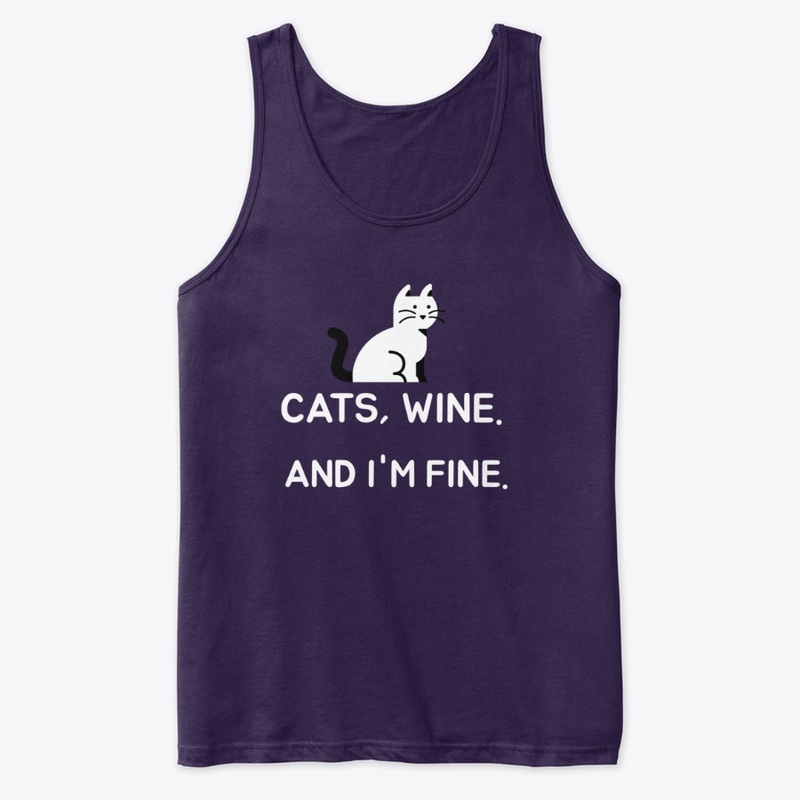 CATS,WINE,AND I'M FINE FUNNY  T SHIRT 