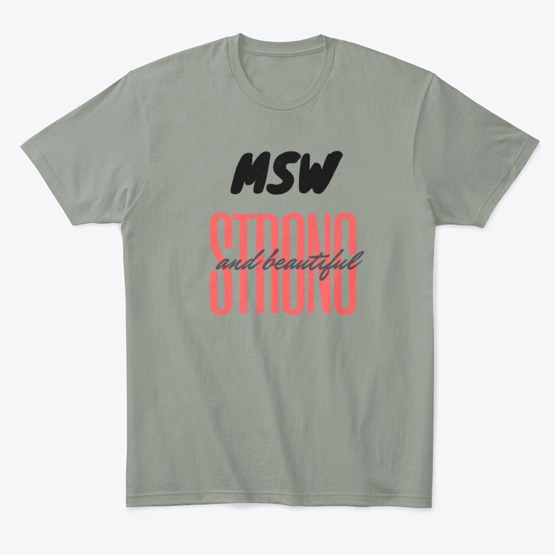 msw BEAUTIFUL AND STRONG