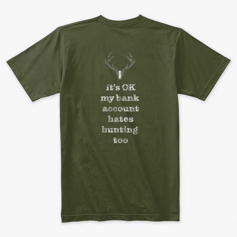 My Bank Account Hates Hunting Too
