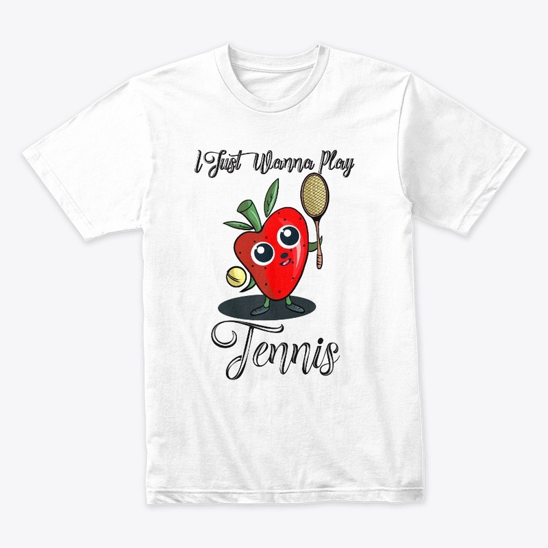 Funny I Just Wanna Play Tennis Design