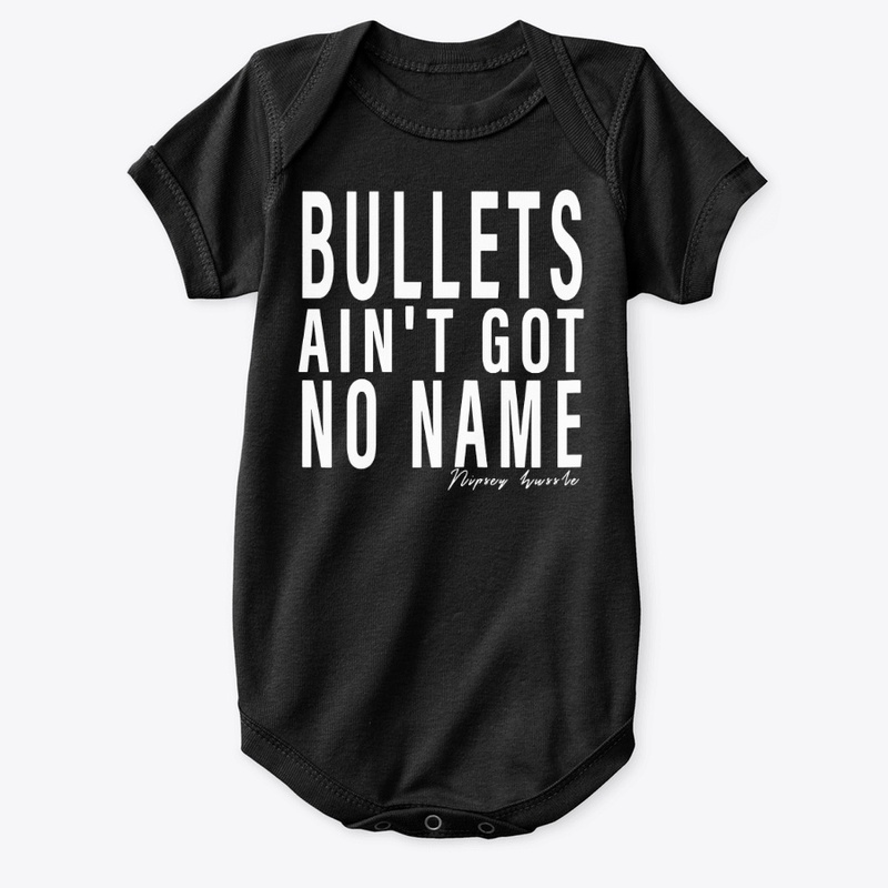 Bullets Ain't Got No Name T-Shirt