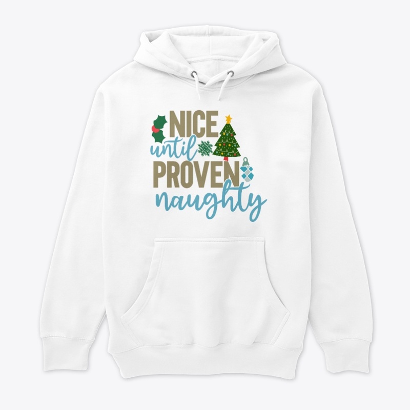 Nice Until Proven Naughty