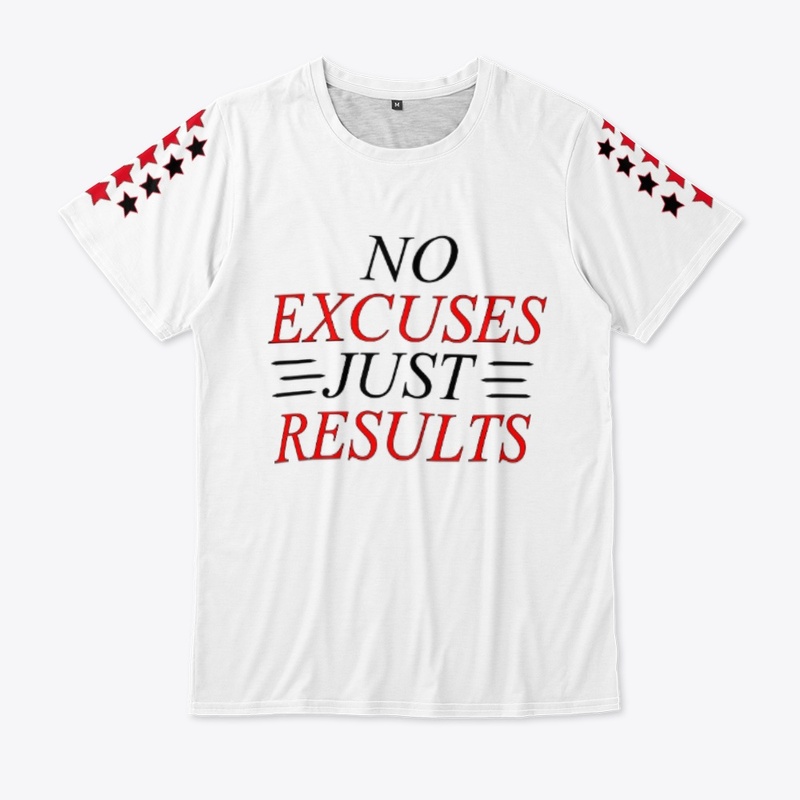 No Excuses Just Results