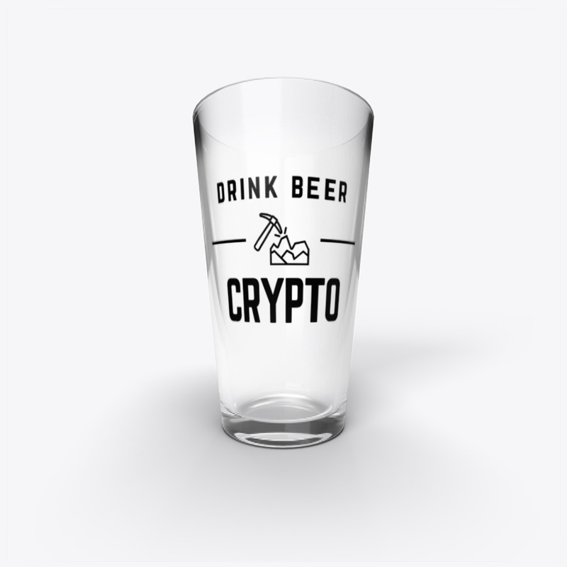 Drink Beer Mine Crypto Pint Glass