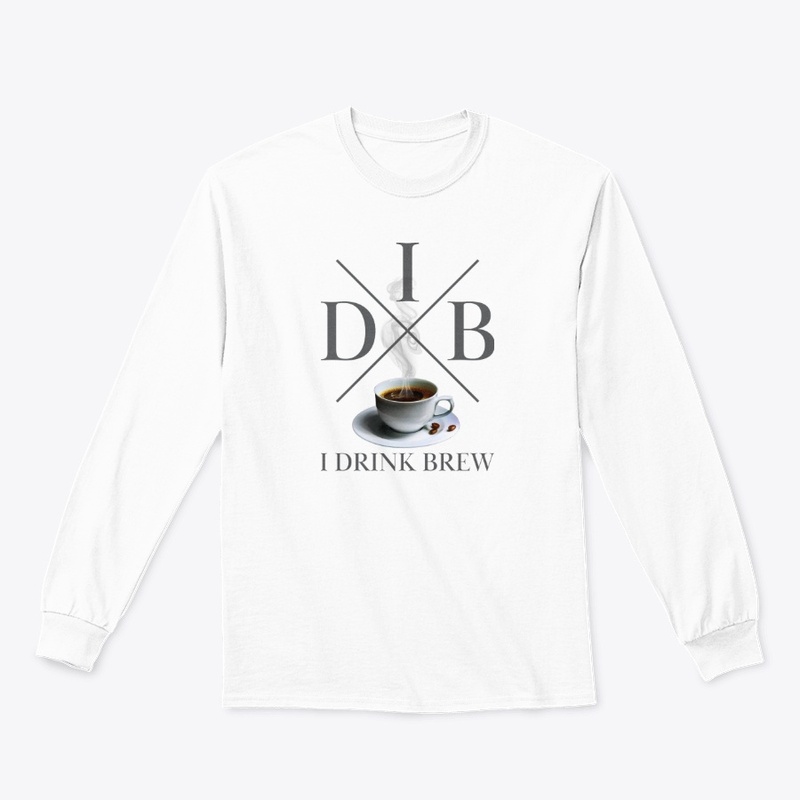 I Drink Brew Coffee Life 