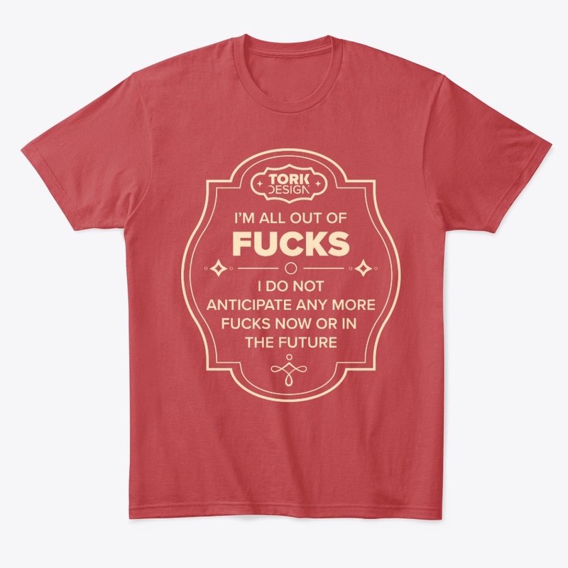 Out of fucks!