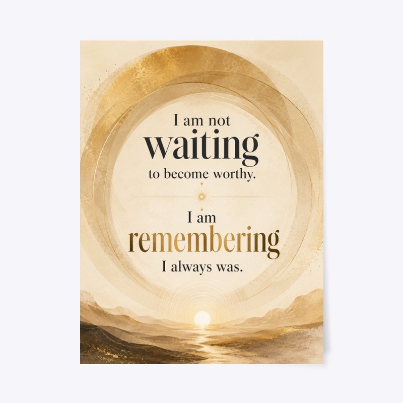 Remember Your Worth Print