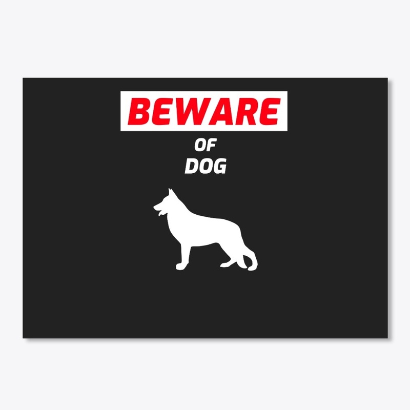 Beware Of Dog Funny Cute Pet Meme