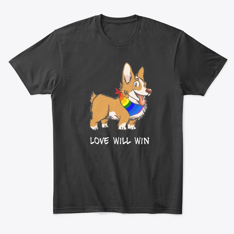 Love Will Win Gay LGBTQ Pride Cute Corgi