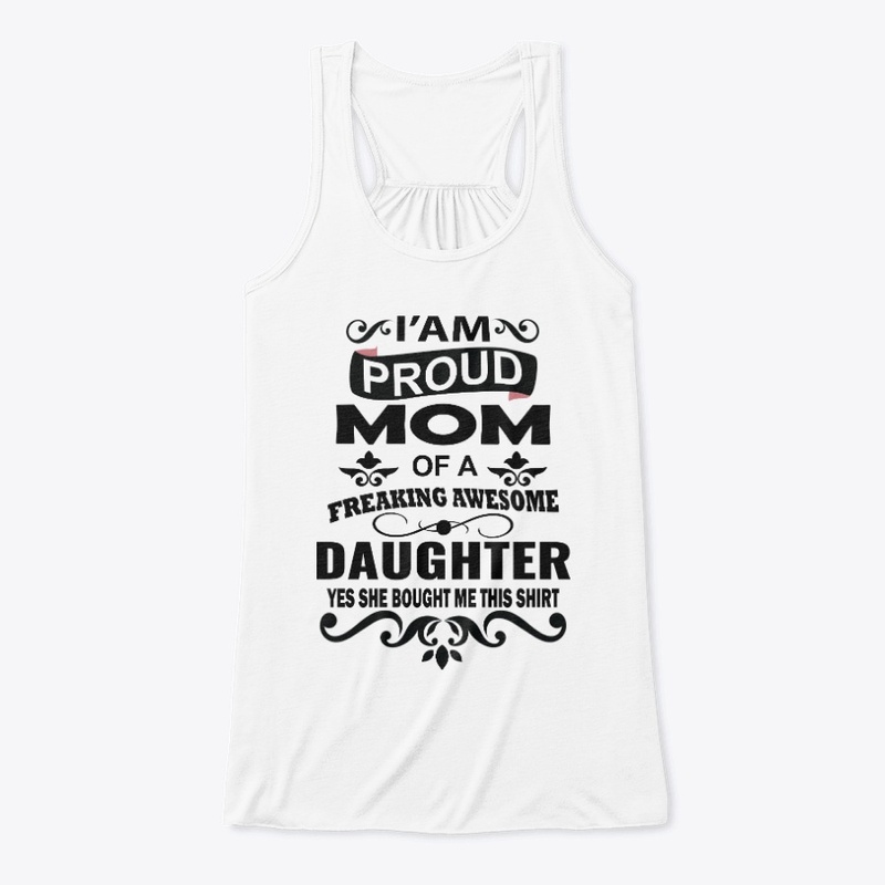 I'Am Proud Mom- T-Shirt