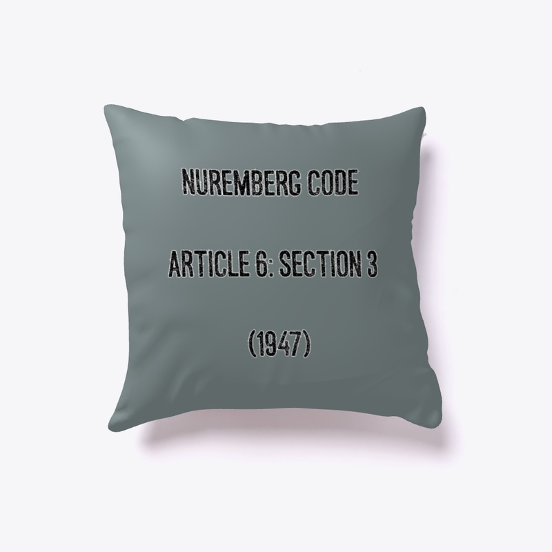 Nuremberg CodeArticle 6: Section 3