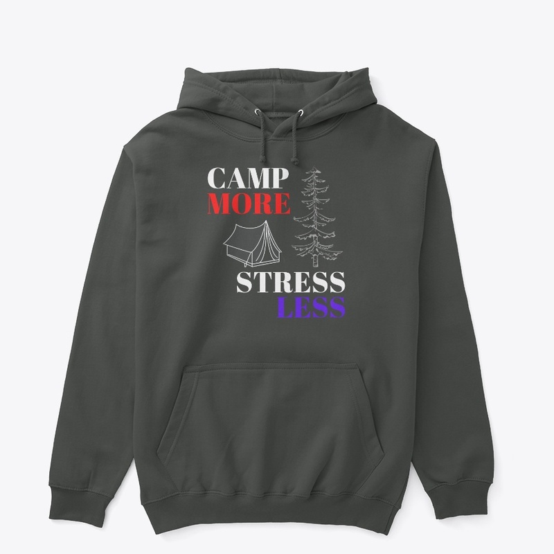 Camp More, Stress less - WT