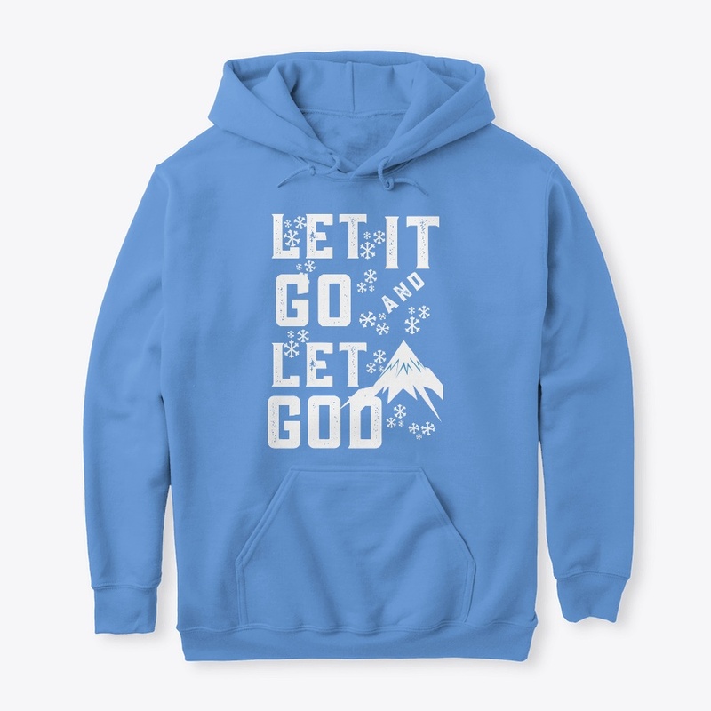 LET IT GO and LET GOD