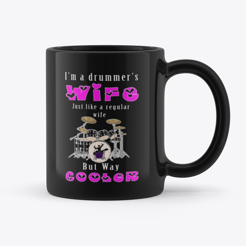 DA - DRUMMER'S WIFE MUG
