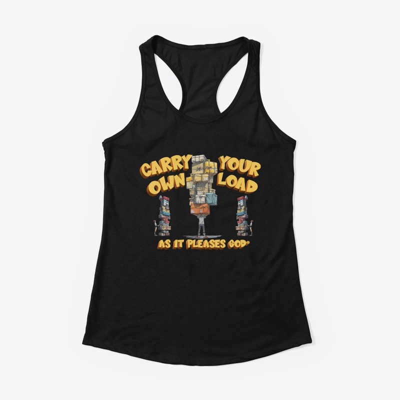 Carry Your Own Load