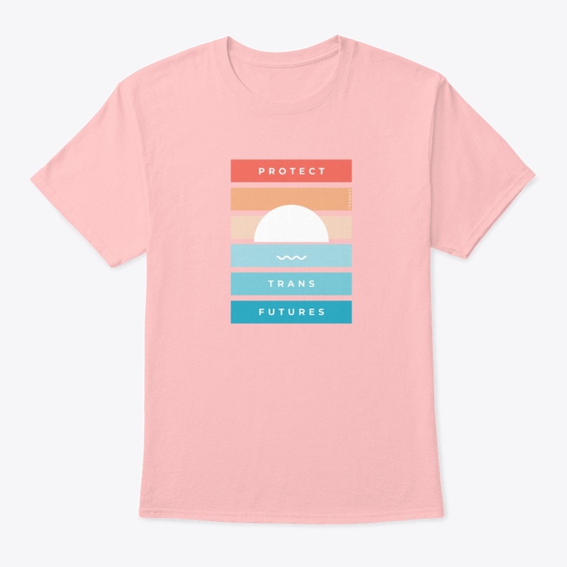 Protect Trans Futures - Sunset Edition