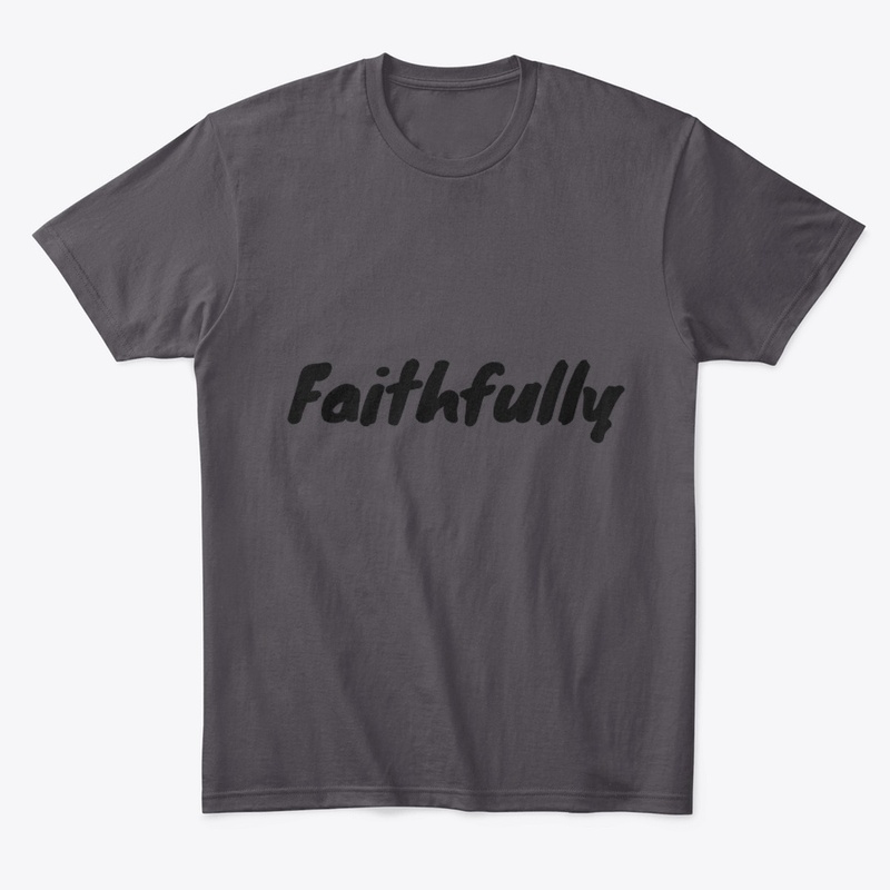 Faithfully, Trust, Devotion, Love