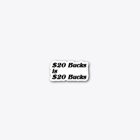 $20 Bucks Baby Standard Kaos Front