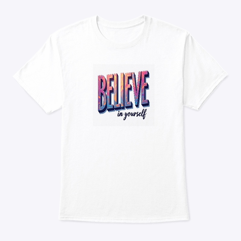 Believe in Yourself 