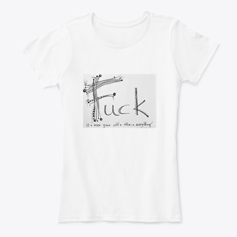 Fuck off shirt