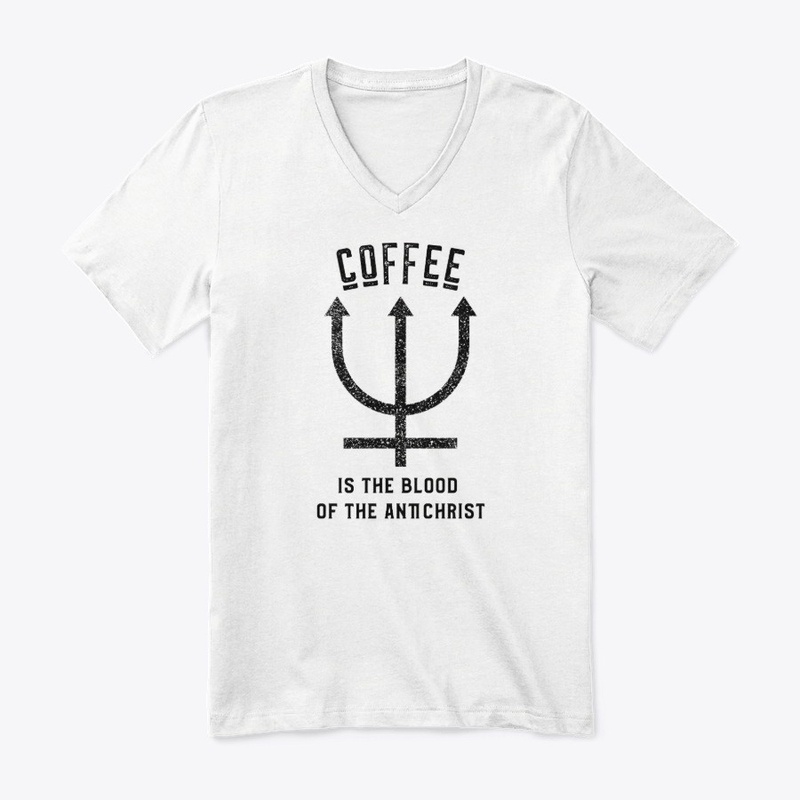 Coffee is the Blood of the Antichrist