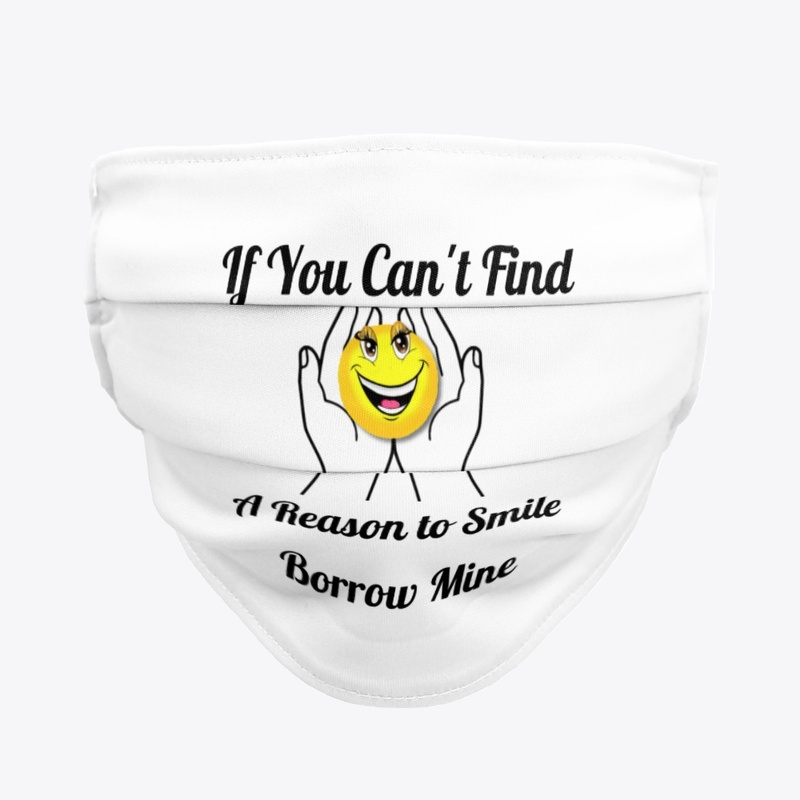 BORROW MINE SMILE